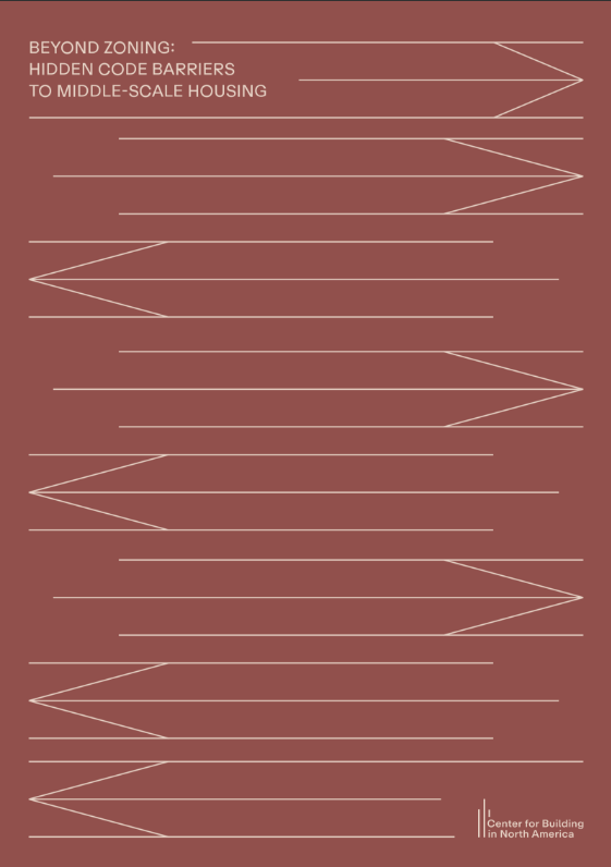 Image of a brown document title page with the title "Beyond Zoning: Hidden Code Barriers to Middle-Scale Housing."